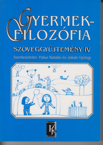 Gyermekfiloz�fia sz�veggy�jtem�ny IV.