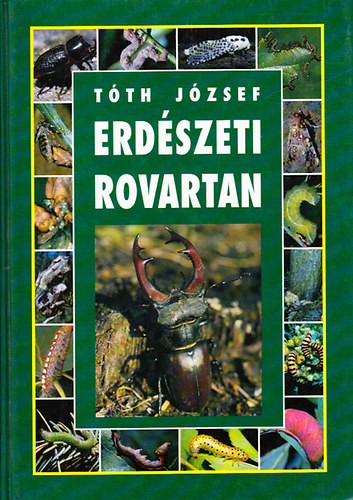 Tth Jzsef  (szerkeszt) - Erdszeti rovartan