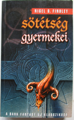 Nigel Findley - S�t�ts�g gyermekei