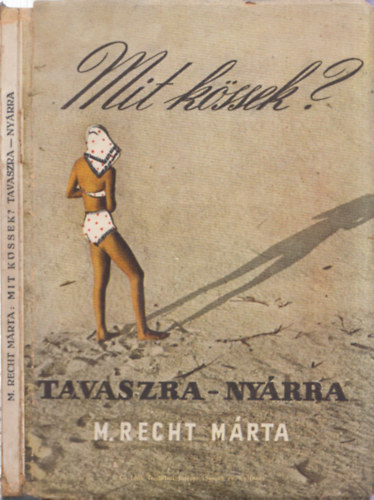 M. Recht Mrta - Mit kssek? - Tavaszra-Nyrra