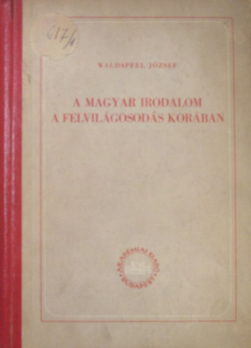 Waldapfel József - A magyar irodalom a felvilágosodás korában