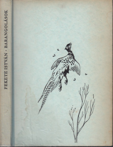 Fekete Istv�n - Barangol�sok - Elbesz�l�sek