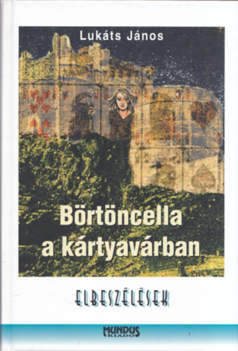 Lukts Jnos - Brtncella a krtyavrban (dediklt)