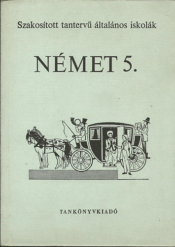 Német 5. Szakosított tantervű általános iskolák