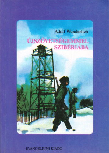 Adolf Wunderlich - jszvetsgemmel Szibriba
