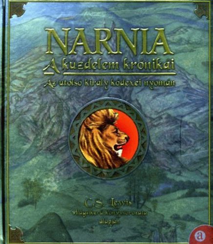 C. S. Lewis - Narnia - A k�zdelem kr�nik�i
