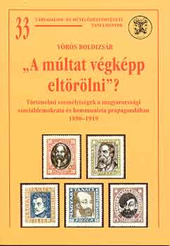 Vrs Boldizsr - "A mltat vgkpp eltrlni"? - Trtnelmi szemlyisgek...