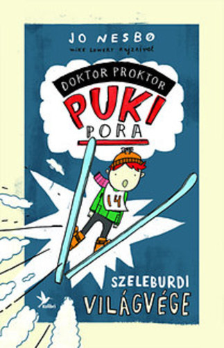 Jo Nesbo - Doktor Proktor pukipora 3. - Szeleburdi vilgvge