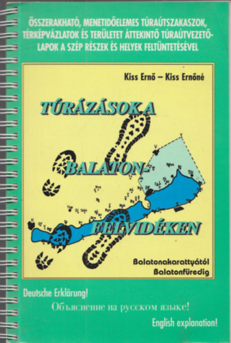 Kiss Ern� - Kiss Ern�n� - T�r�z�sok a Balaton-felvid�ken - Balatonakaratty�t�l Balatonf�redig