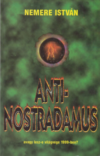 Nemere István - Anti-Nostradamus
