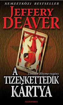 Jeffery Deaver - A tizenkettedik krtya