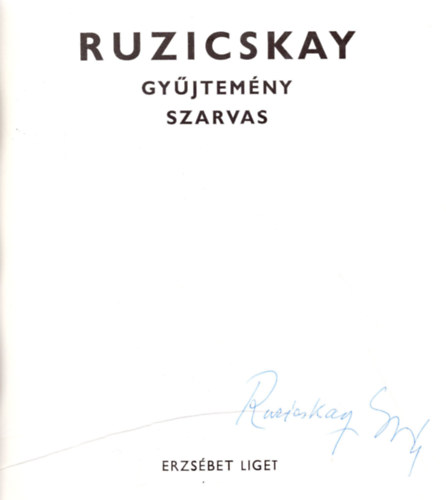 Dr Tth Lajos - Ruzicskay gyjtemny Szarvas