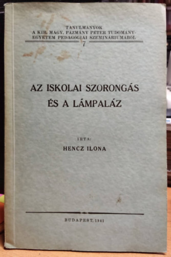 Hencz Ilona - Az iskolai szorongs s a lmpalz (dediklt)