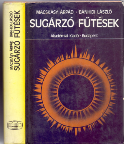 Macsk�sy �rp�d - B�nhidi L�szl� - Sug�rz� f�t�sek (�br�kkal illusztr�lt)