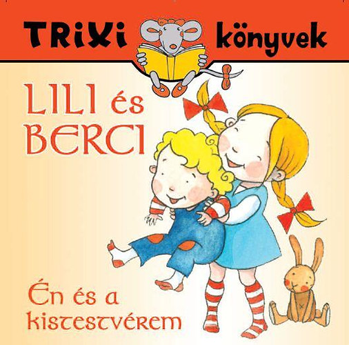 Brckner Judit - Lili s Berci - n s a kistestvrem