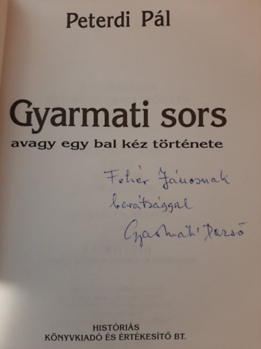 Peterdi Pl - Gyarmati sors avagy egy bal kz trtnete