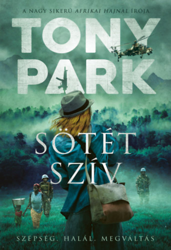 Tony Park - Sötét szív