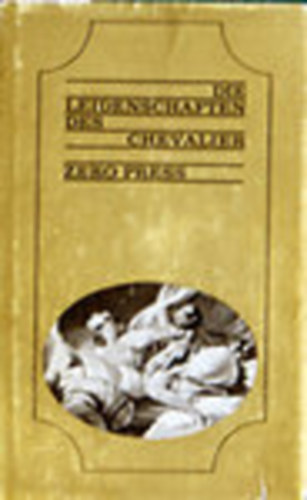 Die Leidenschaften des Chevalier (16.Jh erotisch mit 11 Zeichnungen)