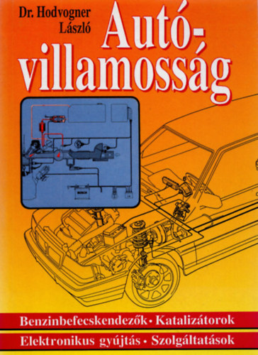 Hodvogner L�szl� - Aut�elektronika