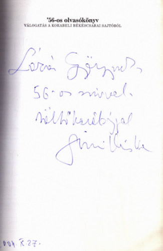 Szuromi T�mea (szerk.) - 56-os olvas�k�nyv - V�logat�s a korabeli b�k�scsabai sajt�b�l (dedik�lt)