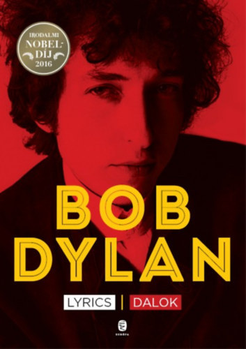 Bob Dylan - Bob Dylan: Dalok 1962-2001