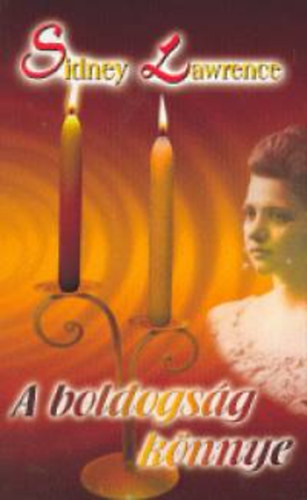 Sindey Lawrence - A boldogs�g k�nnye
