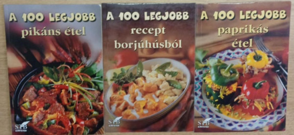 Tbb szerz - 3 db a 100 legjobb sorozatbl: A 100 legjobb pikns tel - A 100 legjobb recept borjhsbl - A 100 legjobb papriks tel