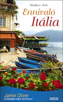 Matthew Fort - Ennival� It�lia