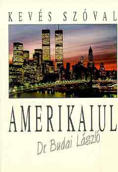 Dr. Budai Lszl - Kevs szval amerikaiul