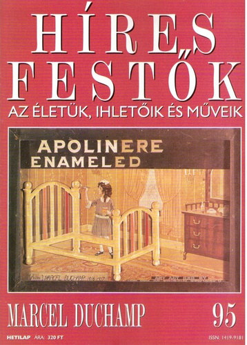 Stephen Rose  (szerk.) - Hres festk (Az letk, ihletik s mveik) 95. szm - Marcel Duchamp