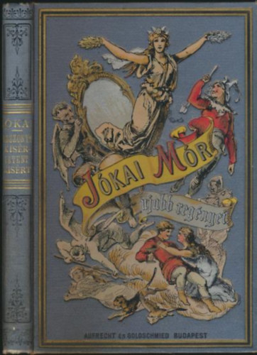 Jókai Mór - Asszonyt kisér- Istent kisért (Jókai Mór ujabb regényei)