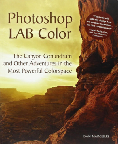 Dan Margulis - Photoshop LAB Color