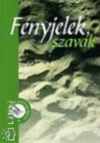 F�nyjelek, szavak, 2006