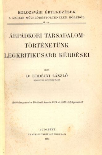 Erdlyi Lszl - rpdkori trsadalomtrtnetnk legkritikusabb krdsei