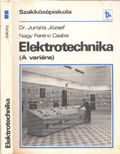 Dr. Jurisits Jzsef Nagy Ferenc Csaba - Elektrotechnika (A varins)