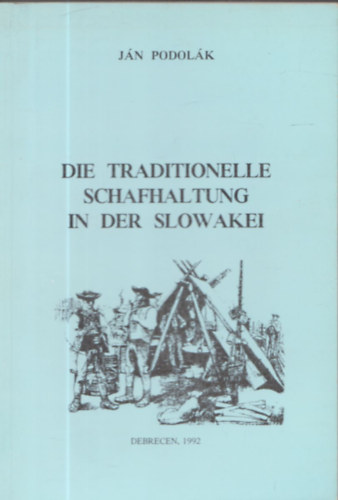 Jn Podolk - Die traditionelle Schafhaltung in der Slowakei