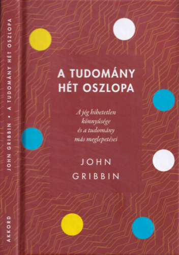 John Gribbin - A tudom�ny h�t oszlopa