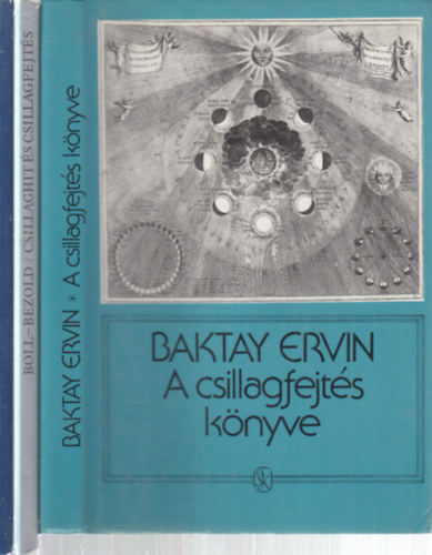 Boll, Franz-Bezod, Carl, Bodnár Szilvia Baktay Ervin - 3 db. ezoterika (A csillagfejtés könyve + Csillaghit és csillagfejtés + Csillagsorsok és embersorsok)