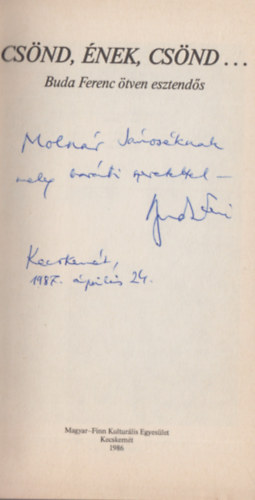 Csönd, ének, csönd - Buda Ferenc ötven esztendős - (Dedikált)