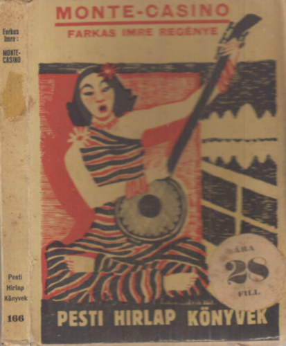 Farkas Imre - Monte-Casino (Pesti Hirlap Knyvek 166.)