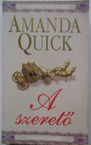 Amanda Quick - A szeret�