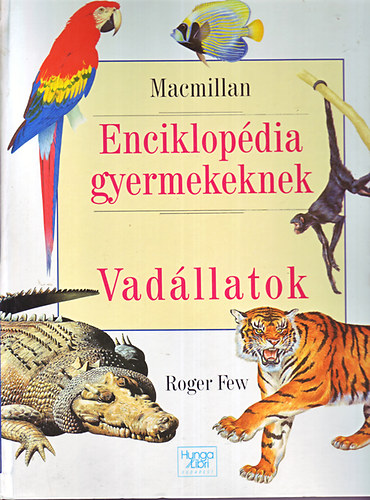 Roger Few - Enciklopdia gyermekeknek: Vadllatok