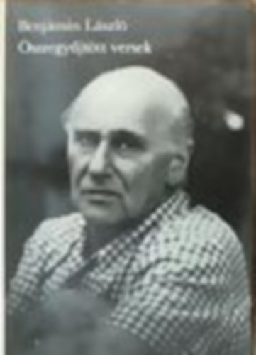 Benjámin László - Összegyűjtött versek