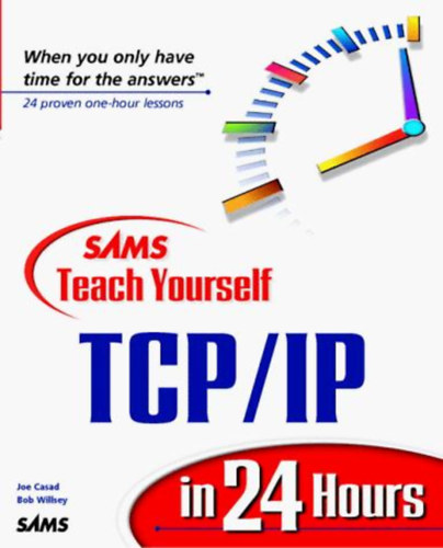 Joe Casad - SAMS Teach Yourself TCP/IP