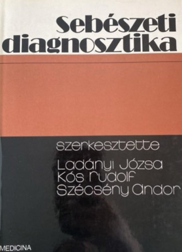 Dr. Ladnyi Jzsa - Sebszeti diagnosztoika