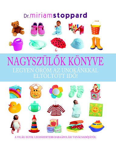 Miriam Stoppard - Nagyszülők könyve