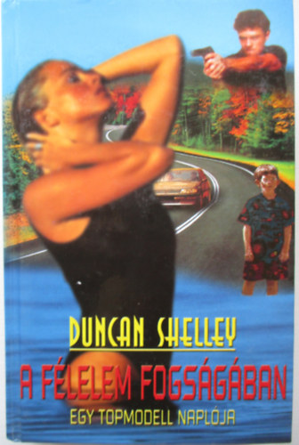 Duncan Shelley - A f�lelem fogs�g�ban