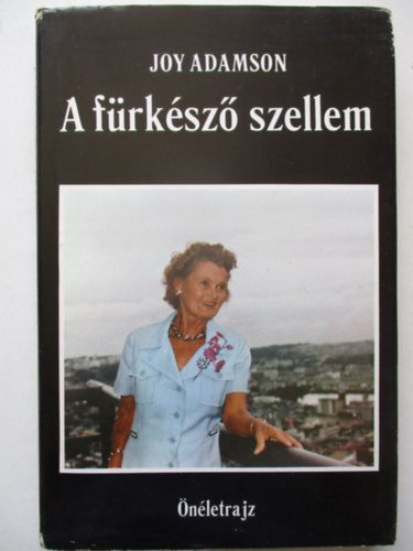Joy Adamson - A frksz szellem