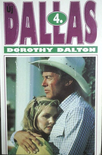 Dorothy Dalton - Új Dallas 4.
