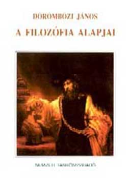 D�r�mb�zi J�nos - A filoz�fia alapjai